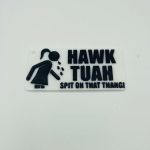 'Hawk Tuah Spit on That Thang' Novelty Key Ring