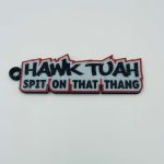 Novelty 'Hawk Tuah Spit on that Thang' Keyring