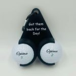 Novelty Golf Ball Holder , Got them Back for the Day!,- Funny Stocking Filler!